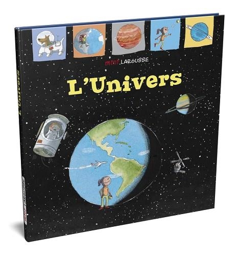 UNIVERS, L' | 9788418100000 | LAROUSSE EDITORIAL | Llibreria Drac - Librería de Olot | Comprar libros en catalán y castellano online
