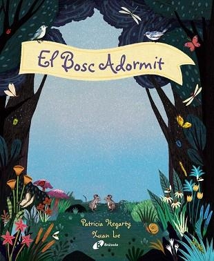 BOSC ADORMIT, EL | 9788499063096 | HEGARTY, PATRICIA | Llibreria Drac - Librería de Olot | Comprar libros en catalán y castellano online