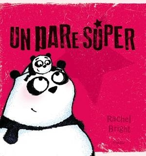 PARE SUPER, UN | 9788416434657 | WRIGHT, RACHEL | Llibreria Drac - Librería de Olot | Comprar libros en catalán y castellano online
