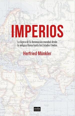 IMPERIOS | 9788418164064 | MUNKLER, HERFRIED | Llibreria Drac - Librería de Olot | Comprar libros en catalán y castellano online