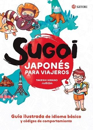 SUGOI JAPONES PARA VIAJEROS | 9788417419448 | HIRANO, TAKESHI/ MARTINEZ, RUTH | Llibreria Drac - Librería de Olot | Comprar libros en catalán y castellano online