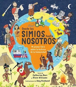DESDE LOS SIMIOS HASTA NOSOTROS | 9788413181288 | BARR, CATHERINE; WILLIAMS, STEVE | Llibreria Drac - Llibreria d'Olot | Comprar llibres en català i castellà online