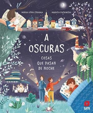 A OSCURAS COSAS QUE PASAN DE NOCHE | 9788413183824 | UTNIK-STRUGALA, MONIKA | Llibreria Drac - Librería de Olot | Comprar libros en catalán y castellano online