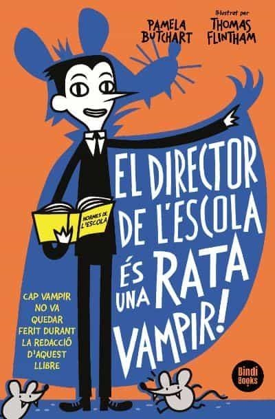 DIRECTOR DE L'ESCOLA ES UNA RATA VAMPIR, EL | 9788412108033 | BUTCHART, PAMELA | Llibreria Drac - Librería de Olot | Comprar libros en catalán y castellano online