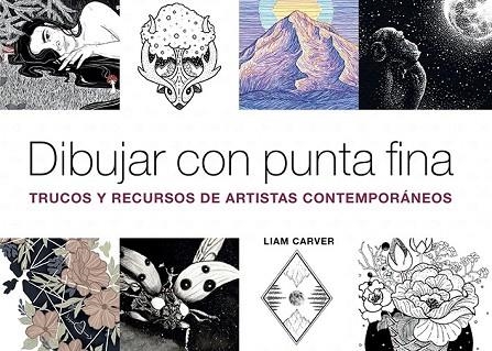 DIBUJAR CON PUNTA FINA | 9788425232497 | CARVER, LIAM | Llibreria Drac - Librería de Olot | Comprar libros en catalán y castellano online