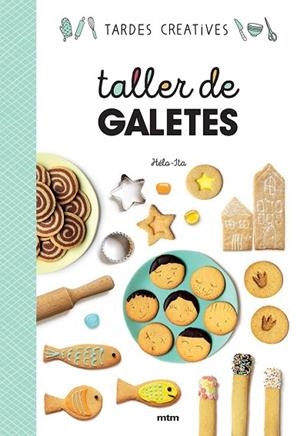 TALLER DE GALETES | 9788417165406 | HELA-ITA | Llibreria Drac - Librería de Olot | Comprar libros en catalán y castellano online