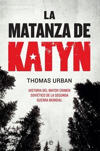 MATANZA DE KATYN, LA | 9788491647553 | URBAN, THOMAS | Llibreria Drac - Librería de Olot | Comprar libros en catalán y castellano online