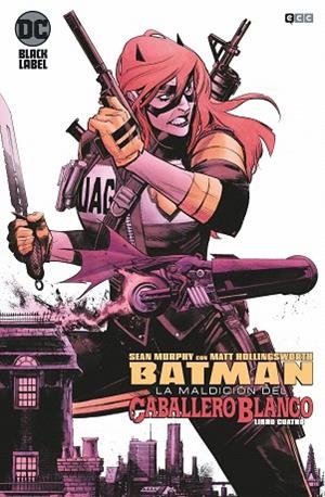 BATMAN: LA MALDICIÓN DEL CABALLERO BLANCO NÚM. 04 (DE 8) | 9788418120626 | MURPHY, SEAN | Llibreria Drac - Llibreria d'Olot | Comprar llibres en català i castellà online