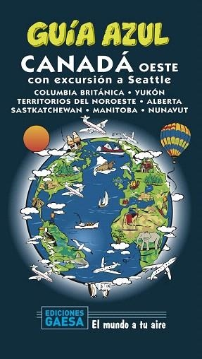 CANADÁ OESTE 2020 (GUIA AZUL) | 9788417823801 | GARCÍA, JESÚS | Llibreria Drac - Llibreria d'Olot | Comprar llibres en català i castellà online