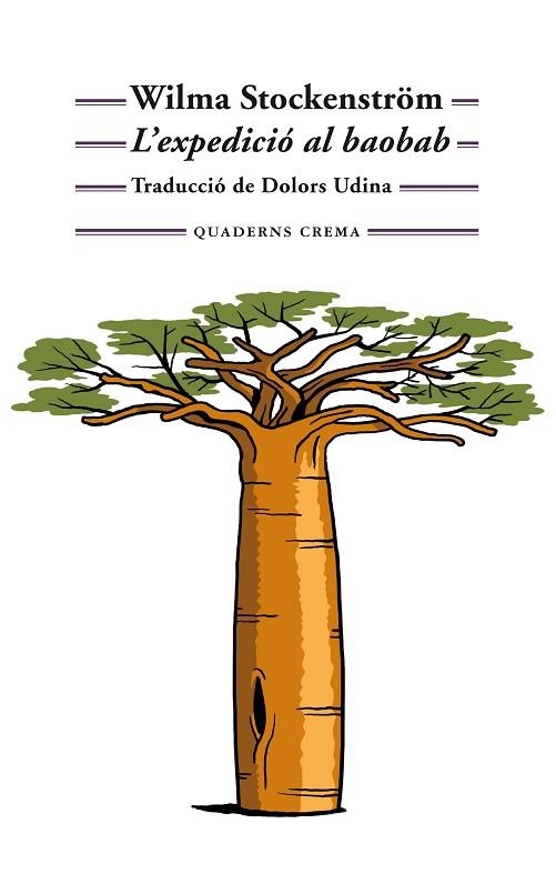 EXPEDICIÓ AL BAOBAB, L' | 9788477276203 | STOCKENSTRÖM, WILMA | Llibreria Drac - Librería de Olot | Comprar libros en catalán y castellano online