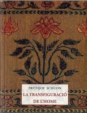 TRANSFIGURACIÓ DE L'HOME, LA | 9788497160766 | SCHUON, FRITHJOF | Llibreria Drac - Librería de Olot | Comprar libros en catalán y castellano online
