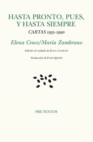 HASTA PRONTO, PUES, Y HASTA SIEMPRE | 9788417830892 | CROCE, ELENA | Llibreria Drac - Librería de Olot | Comprar libros en catalán y castellano online