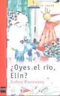 OYES EL RIO, ELIN? | 9788434870512 | PAUSEWANG, GUDRUN | Llibreria Drac - Librería de Olot | Comprar libros en catalán y castellano online