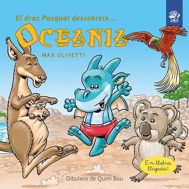 DRAC PASQUAL DESCOBREIX OCEANIA, EL | 9788417207281 | OLIVETTI, MAX | Llibreria Drac - Llibreria d'Olot | Comprar llibres en català i castellà online