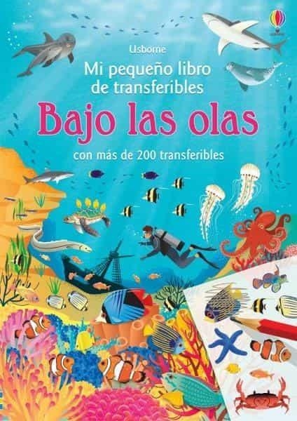 MI PEQUEÑO LIBRO DE TRANSFERIBLES BAJO LAS OLAS | 9781474982726 | AA.DD. | Llibreria Drac - Librería de Olot | Comprar libros en catalán y castellano online