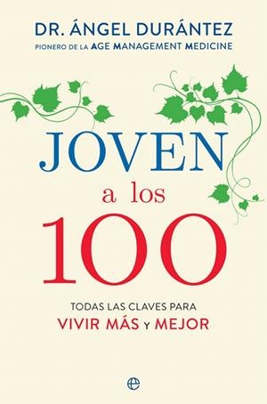 JOVEN A LOS 100 | 9788491647577 | DURANTEZ, ANGEL | Llibreria Drac - Llibreria d'Olot | Comprar llibres en català i castellà online