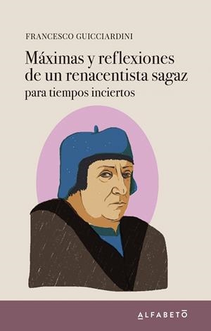 MAXIMAS Y REFLEXIONES DE UN RENACENTISTA SAGAZ | 9788417951085 | GUICCIARDINI, FRANCESCO | Llibreria Drac - Llibreria d'Olot | Comprar llibres en català i castellà online