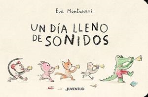 DIA LLENO DE SONIDOS, UN  | 9788426146311 | MONTANARI, EVA | Llibreria Drac - Librería de Olot | Comprar libros en catalán y castellano online