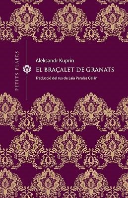 BRAÇALET DE GRANATS, EL | 9788417998370 | KUPRIN, ALEKSANDR | Llibreria Drac - Librería de Olot | Comprar libros en catalán y castellano online