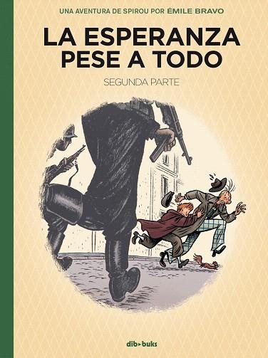 ESPERANZA PESE A TODO, LA. SEGUNDA PARTE | 9788417294816 | BRAVO,EMILE | Llibreria Drac - Librería de Olot | Comprar libros en catalán y castellano online