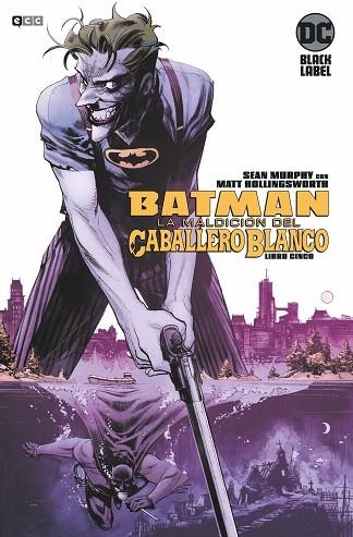 BATMAN: LA MALDICION DEL CABALLERO BLANCO NUM. 05 (DE 8) | 9788418180668 | MURPHY, SEAN | Llibreria Drac - Librería de Olot | Comprar libros en catalán y castellano online