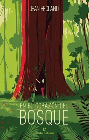 EN EL CORAZON DEL BOSQUE | 9788417800512 | HEGLAND, JEAN | Llibreria Drac - Llibreria d'Olot | Comprar llibres en català i castellà online