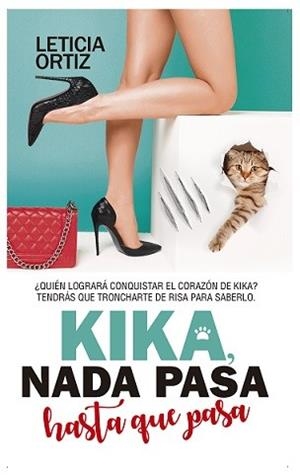 KIKA. NADA PASA HASTA QUE PASA | 9788417828325 | ORTIZ, LETICIA | Llibreria Drac - Librería de Olot | Comprar libros en catalán y castellano online