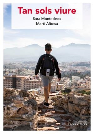TAN SOLS VIURE | 9788413031743 | MONTESINOS, SARA; ALBESA, MARTÍ | Llibreria Drac - Llibreria d'Olot | Comprar llibres en català i castellà online