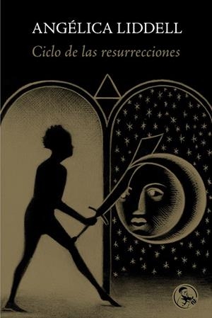 CICLO DE LAS RESURRECCIONES | 9788495291332 | LIDDELL, ANGÉLICA | Llibreria Drac - Librería de Olot | Comprar libros en catalán y castellano online