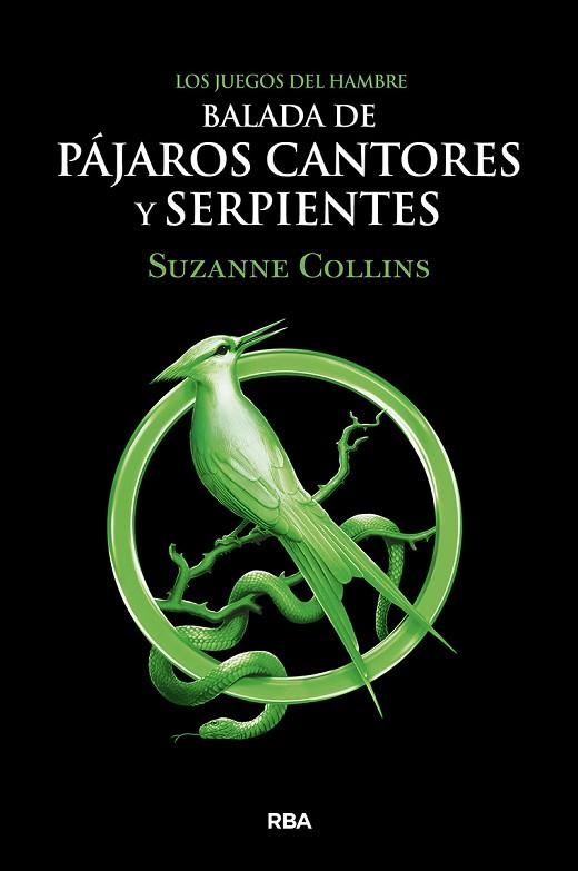 BALADA DE PÁJAROS CANTORES Y SERPIENTES (LOS JUEGOS DEL HAMBRE) | 9788427220287 | COLLINS, SUZANNE | Llibreria Drac - Librería de Olot | Comprar libros en catalán y castellano online