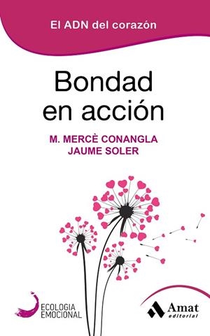 BONDAD EN ACCION | 9788418114168 | CONANGLA, MARIA MERCÈ/SOLER, JAUME | Llibreria Drac - Librería de Olot | Comprar libros en catalán y castellano online
