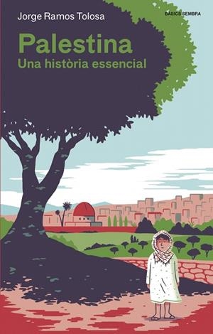 PALESTINA | 9788416698424 | RAMOS, JORGE | Llibreria Drac - Librería de Olot | Comprar libros en catalán y castellano online