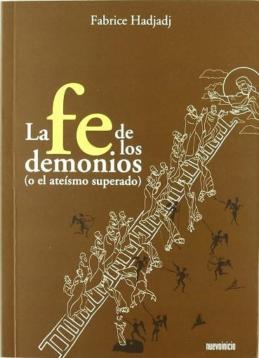 FE DE LOS DEMONIOS: O EL ATEÍSMO SUPERADO, LA | 9788493899738 | HADJADJ, FABRICE | Llibreria Drac - Librería de Olot | Comprar libros en catalán y castellano online