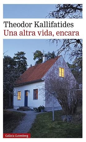 UNA ALTRA VIDA, ENCARA | 9788417971823 | KALLIFATIDES, THEODOR | Llibreria Drac - Librería de Olot | Comprar libros en catalán y castellano online