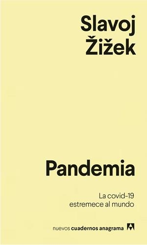 PANDEMIA: LA COVID-19 ESTREMECE AL MUNDO | 9788433916419 | ZIZEK, SLAVOJ | Llibreria Drac - Librería de Olot | Comprar libros en catalán y castellano online