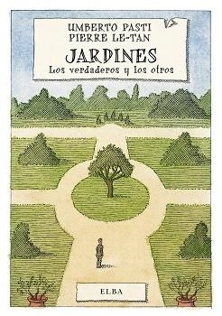 JARDINES | 9788494226632 | PASTI, UMBERTO | Llibreria Drac - Librería de Olot | Comprar libros en catalán y castellano online