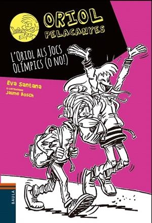 ORIOL ALS JOCS OLÍMPICS (O NO!), L' (ORIOL PELACANYES 14) | 9788447942015 | SANTANA, EVA | Llibreria Drac - Librería de Olot | Comprar libros en catalán y castellano online