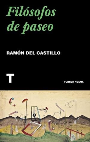 FILÓSOFOS DE PASEO | 9788417866518 | DEL CASTILLO, RAMÓN | Llibreria Drac - Llibreria d'Olot | Comprar llibres en català i castellà online