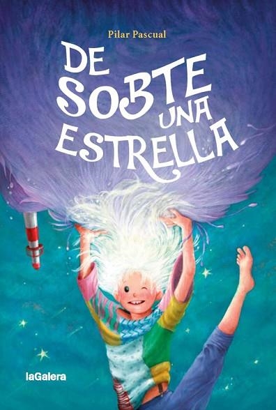 DE SOBTE UNA ESTRELLA | 9788424667238 | PASCUAL, PILAR | Llibreria Drac - Librería de Olot | Comprar libros en catalán y castellano online