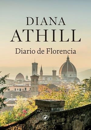 DIARIO DE FLORENCIA | 9788416673896 | ATHILL, DIANA | Llibreria Drac - Librería de Olot | Comprar libros en catalán y castellano online