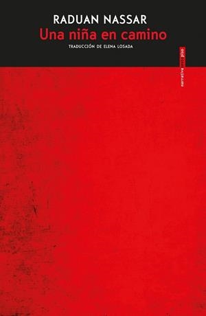 UNA NIÑA EN CAMINO | 9788417517694 | NASSAR, RADUAN | Llibreria Drac - Librería de Olot | Comprar libros en catalán y castellano online