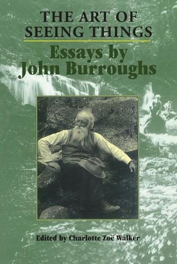 ART OF SEEING THINGS | 9780815606789 | BURROUGHS, JOHN | Llibreria Drac - Librería de Olot | Comprar libros en catalán y castellano online
