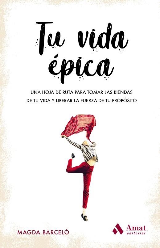 TU VIDA ÉPICA | 9788417208820 | BARCELÓ, MAGDALENA | Llibreria Drac - Llibreria d'Olot | Comprar llibres en català i castellà online