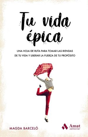 TU VIDA ÉPICA | 9788417208820 | BARCELÓ, MAGDALENA | Llibreria Drac - Llibreria d'Olot | Comprar llibres en català i castellà online