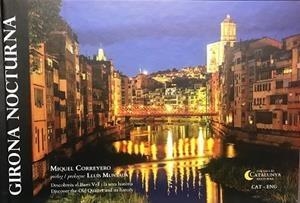 GIRONA NOCTURNA | 9788409187973 | CORREYERO, MIQUEL | Llibreria Drac - Librería de Olot | Comprar libros en catalán y castellano online