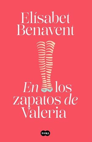 EN LOS ZAPATOS DE VALERIA (SAGA VALERIA 1) | 9788491294931 | BENAVENT, ELÍSABET | Llibreria Drac - Librería de Olot | Comprar libros en catalán y castellano online