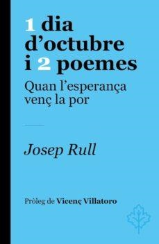 1 DIA D'OCTUBRE I 2 POEMES | 9788415315780 | RULL, JOSEP | Llibreria Drac - Librería de Olot | Comprar libros en catalán y castellano online