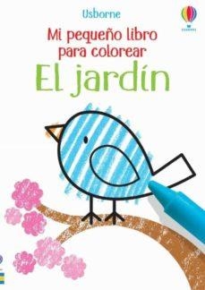 JARDIN. MI PEQUEÑO LIBRO PARA COLOREAR | 9781474983563 | KIRSTEEN, ROBSON | Llibreria Drac - Librería de Olot | Comprar libros en catalán y castellano online