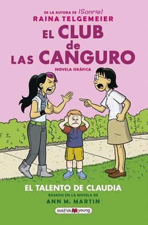 TALENTO DE CLAUDIA, EL (EL CLUB DE LAS CANGURO 4) | 9788417708719 | TELGEMEIER, RAINA | Llibreria Drac - Llibreria d'Olot | Comprar llibres en català i castellà online