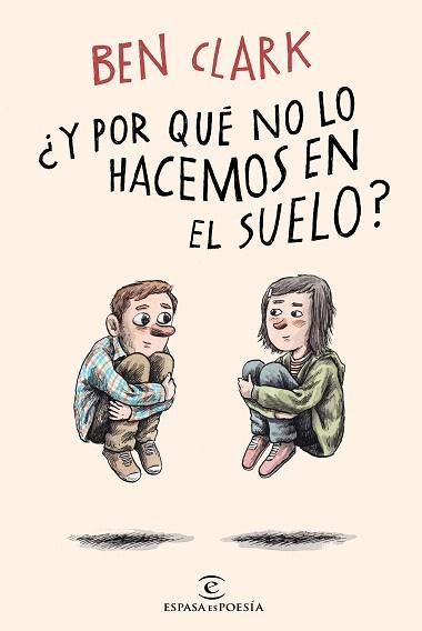 Y POR QUÉ NO LO HACEMOS EN EL SUELO? | 9788467058840 | CLARK, BEN | Llibreria Drac - Librería de Olot | Comprar libros en catalán y castellano online